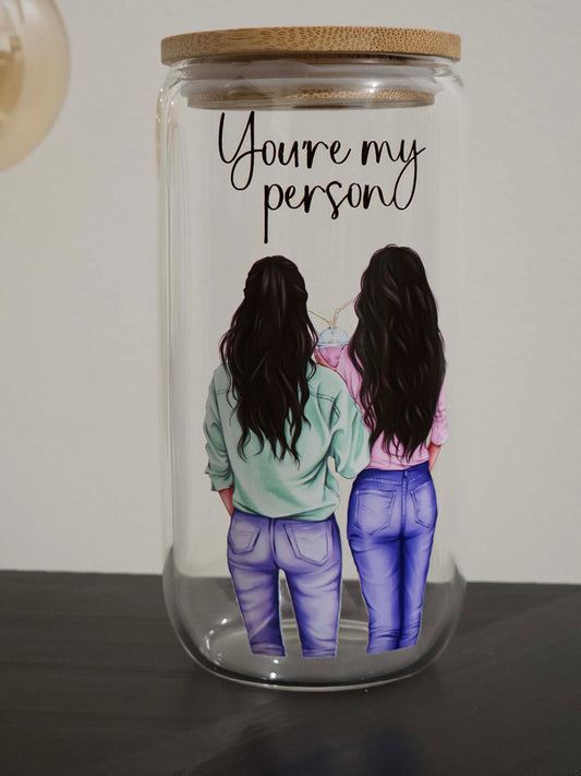 You're my person - 16 OZ Tumblers
